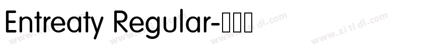 Entreaty Regular字体转换 Entreaty Regular字体转换